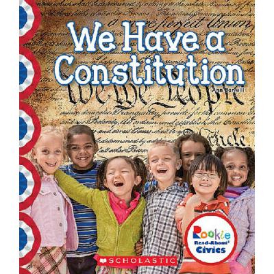 We Have a Constitution (paperback) - by Ann Bonwill