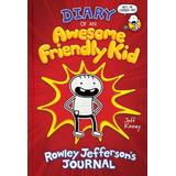 Diary of an Awesome Friendly Kid: #1 Rowley Jeffersons Journal (paperback) - by Jeff Kinney