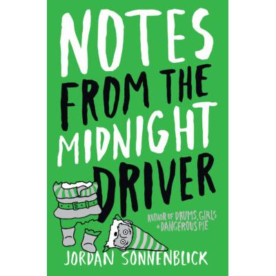 Notes from the Midnight Driver (paperback) - by Jordan Sonnenblick