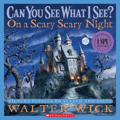 Can You See What I See? On a Scary Night (Hardcover) - Walter Wick