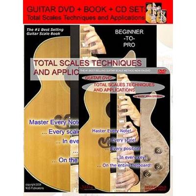 Guitar: Total Scales Techniques and Applications [With CD and DVD]