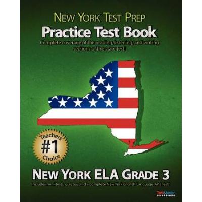 New York Test Prep Practice Test Book New York Ela Grade Aligned to the New York Ela Test
