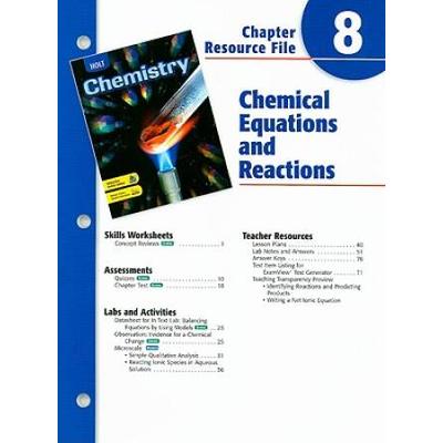 Holt Chemistry Chapter Resource File Chemical Equations and Reactions