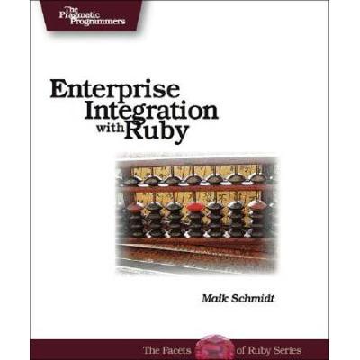 Enterprise Integration: with Ruby