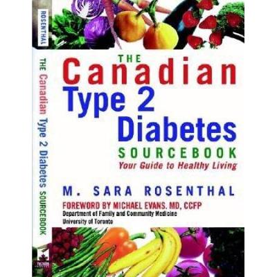 The Canadian Type Diabetes Source Book Your Guide to Healthy Living