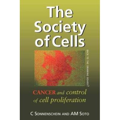 The Society Of Cells: Cancer And Control Of Cell Proliferation
