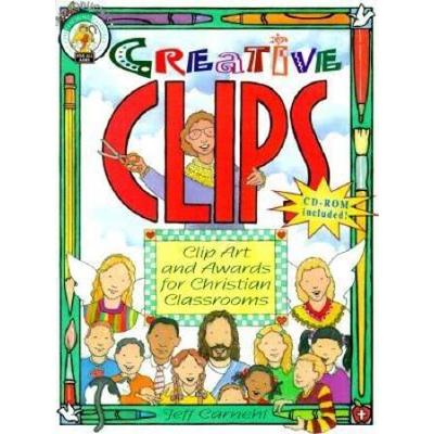 Creative Clips: Clip Art and Awards for Christian Classrooms