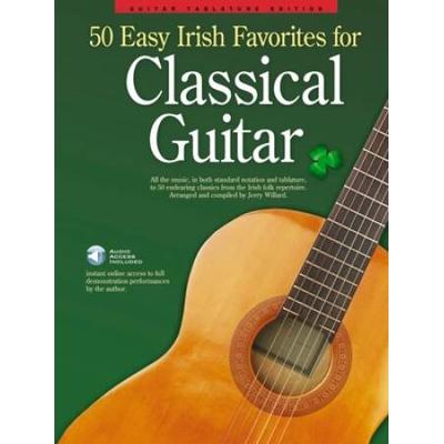 50 Easy Irish Favorites For Classical Guitar: Guitar Tablature Edition