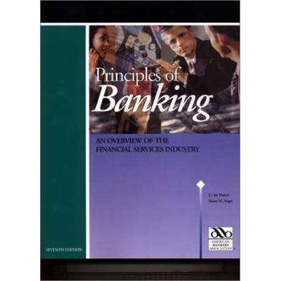Principles of Banking An Overview of the Financial Services Industry