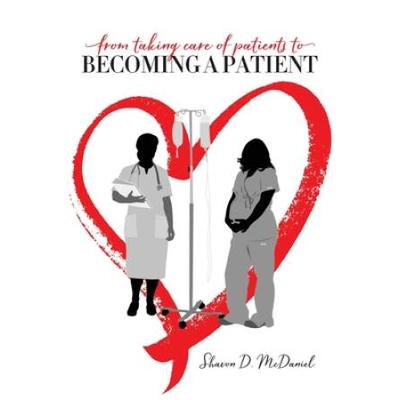 From Taking Care Of Patients To Becoming A Patient