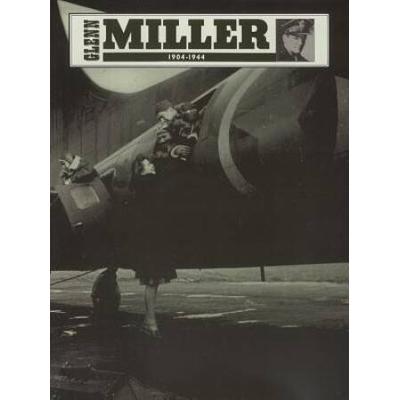 Glenn Miller 1904-1944: Piano/Vocal/Guitar