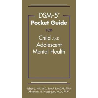 Dsm-5(R) Pocket Guide For Child And Adolescent Mental Health