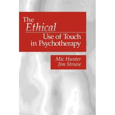The Ethical Use Of Touch In Psychotherapy