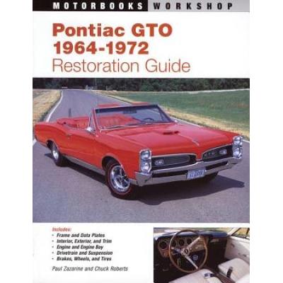 Pontiac Gto Restoration Guide, 1964-1972