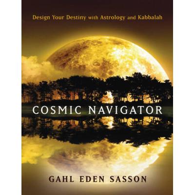 Cosmic Navigator: Design Your Destiny With Astrology And Kabbalah
