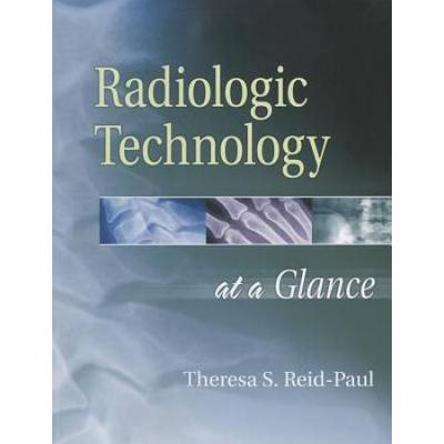Radiologic Technology At A Glance [With Cdrom]