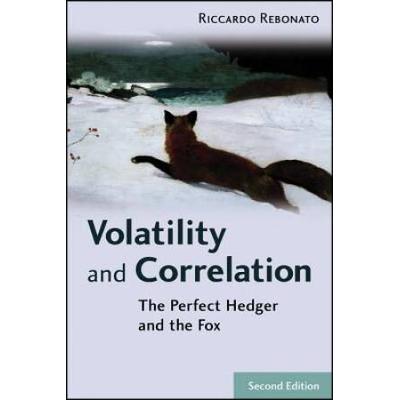 Volatility And Correlation: The Perfect Hedger And The Fox