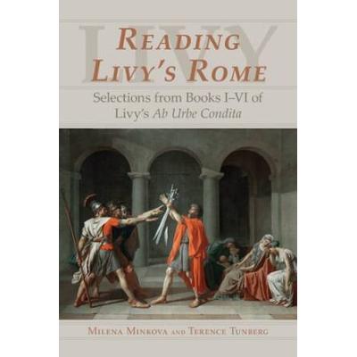 Reading Livy's Rome: Selections From Books I-