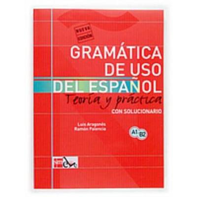 Gramatica De Uso De Espanol Para Extranjeros: Teoria Y Practica
