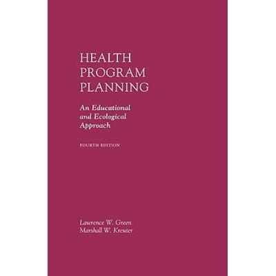 Health Program Planning: An Educational And Ecological Approach