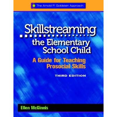 Skillstreaming The Elementary School Child: A Guide For Teaching Prosocial Skills (With Cd)