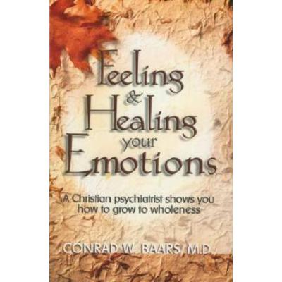 Feeling And Healing Your Emotions