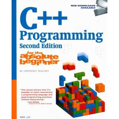 C++ Programming For The Absolute Beginner [With Cdrom]