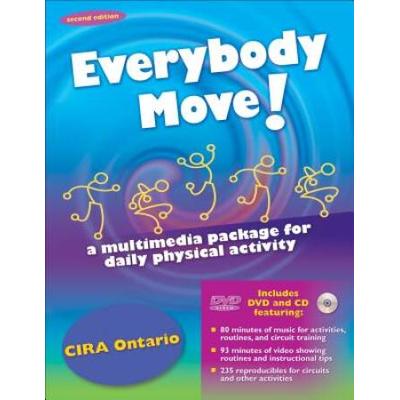 Everybody Move!: A Multimedia Package For Daily Physical Activity [With Cd (Audio) And Dvd Rom]