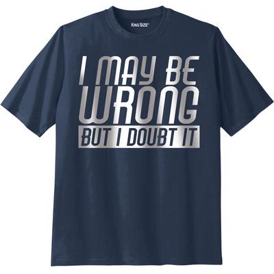 Men's Big & Tall KingSize Slogan Graphic T-Shirt by KingSize in Wrong (Size XL)