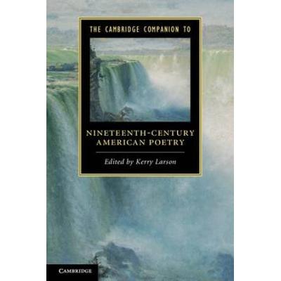 The Cambridge Companion To Nineteenth-Century American Poetry