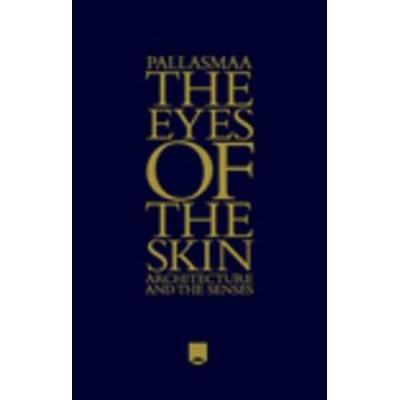 The Eyes Of The Skin: Architecture And The Senses