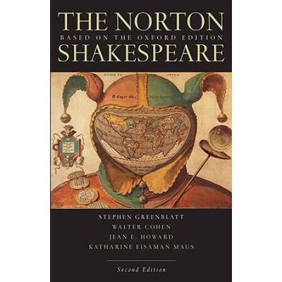 The Norton Shakespeare: Based On The Oxford Edition