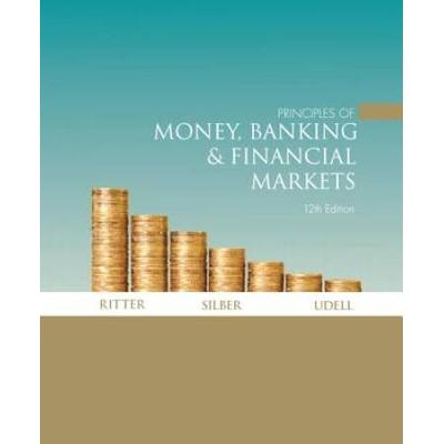 Principles Of Money, Banking, And Financial Markets