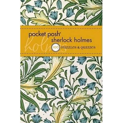 Pocket Posh Sherlock Holmes: 100 Puzzles & Quizzes