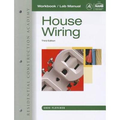 Residential Construction Academy: House Wiring, Workbook Lab Manual