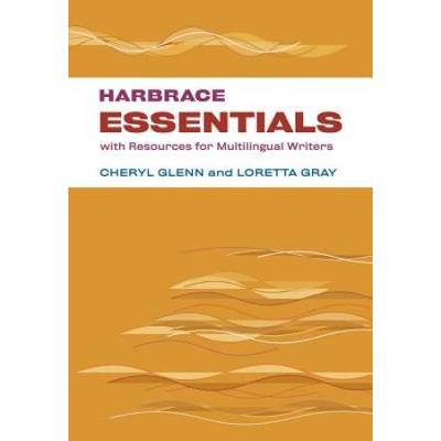 Harbrace Essentials with Resources for Multilingual Writers (New 1st Editions in English)