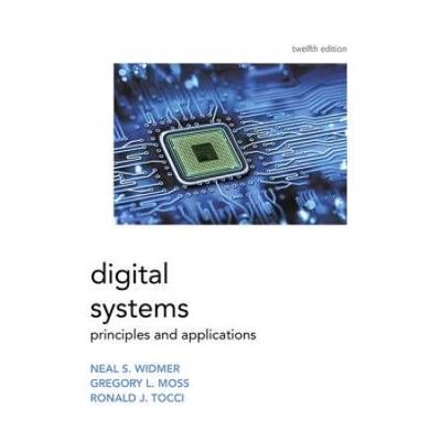 Digital Systems: Principles& Applications