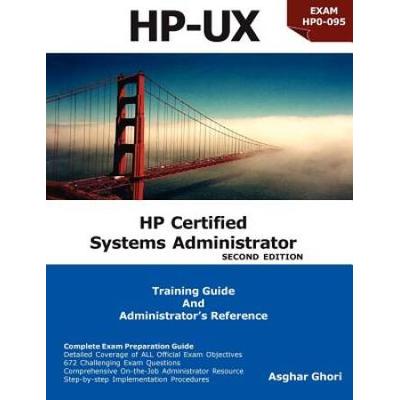 Hp Certified Systems Administrator (2nd Edition)