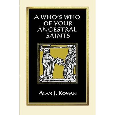 Who's Who Of Your Ancestral Saints