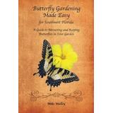 Butterfly Gardening Made Easy For Southwest Florida