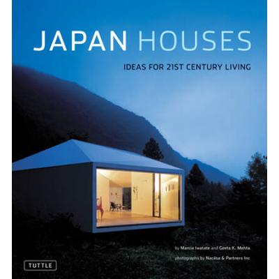 Japan Houses: Ideas For 21st Century Living