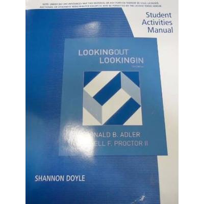 Student Activities Manual For Adler/Proctor's Looking Out, Looking In
