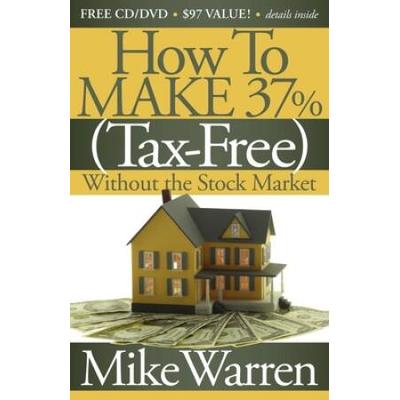 How To Make 37%, Tax-Free, Without The Stock Market: Secrets To Real Estate Paper