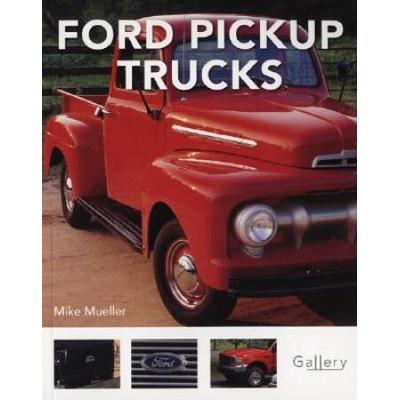 Ford Pickup Trucks (Gallery)
