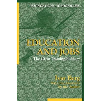 Education and Jobs: The Great Training Robbery
