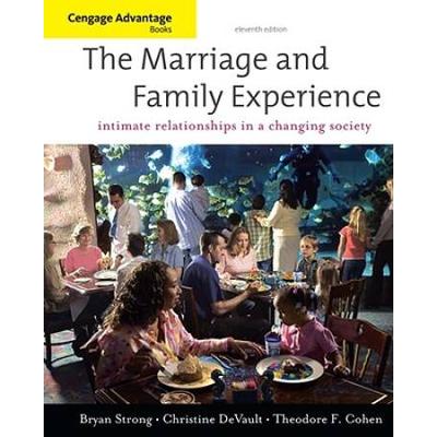 The Marriage And Family Experience: Intimate Relationships In A Changing Society