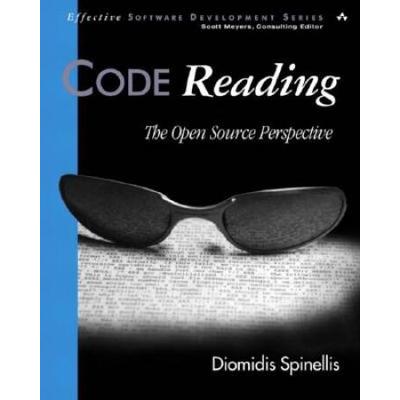 Code Reading: The Open Source Perspective [With Cdrom]