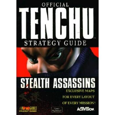 Official Tenchu Strategy Guide: Stealth Assassins