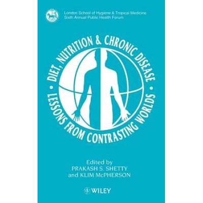 Diet, Nutrition & Chronic Disease: Lessons From Contrasting Worlds