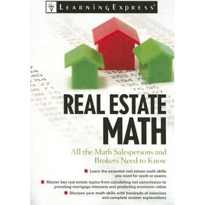 Real Estate Math All the Math Salesperson Brokers and Appraisers Need to Know